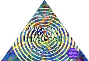 Awaken to your true self - Journey into the Soul